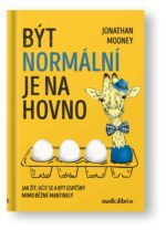Kniha Být normální je na hovno – Jonathan Mooney