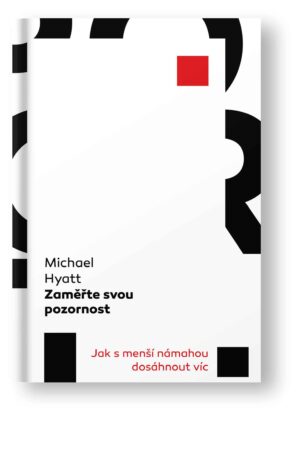 Kniha Zaměřte svou pozornost – Michael Hyatt