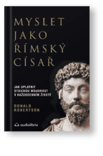 Kniha Myslet jako římský císař – Donald Robertson