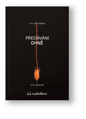 Kniha Předávání ohně – Peter Podlesný