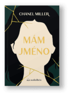 Kniha Mám jméno – Chanel Miller