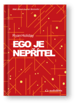 Kniha Ego je nepřítel – Ryan Holiday