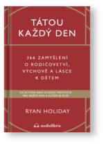 Kniha Tátou každý den – Ryan Holiday