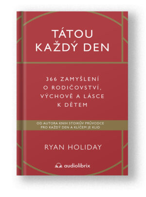 Kniha Tátou každý den - Ryan Holiday