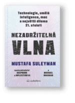 Kniha Nezadržitelná vlna – M. Suleyman a M. Bhaskar