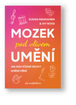 Kniha Mozek pod vlivem umění – Susan Magsamen & Ivy Ross