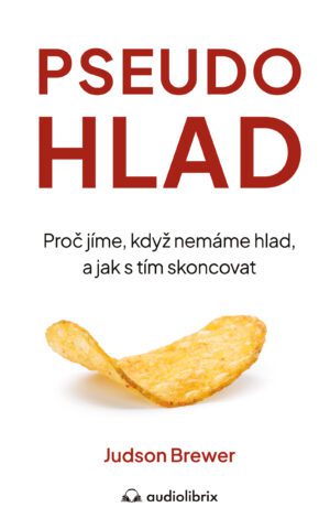 Kniha Pseudohlad - Judson Brewer