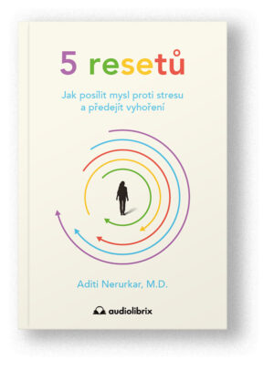 Kniha 5 resetů – Aditi Nerukar