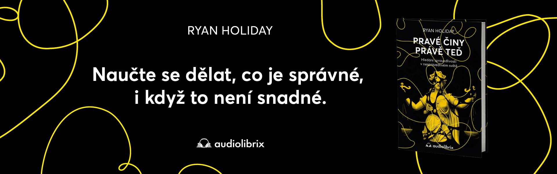 Kniha Pravé činy právě teď - Stoické ctnosti - Ryan Holiday